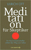 Ott, Meditation für Skeptiker